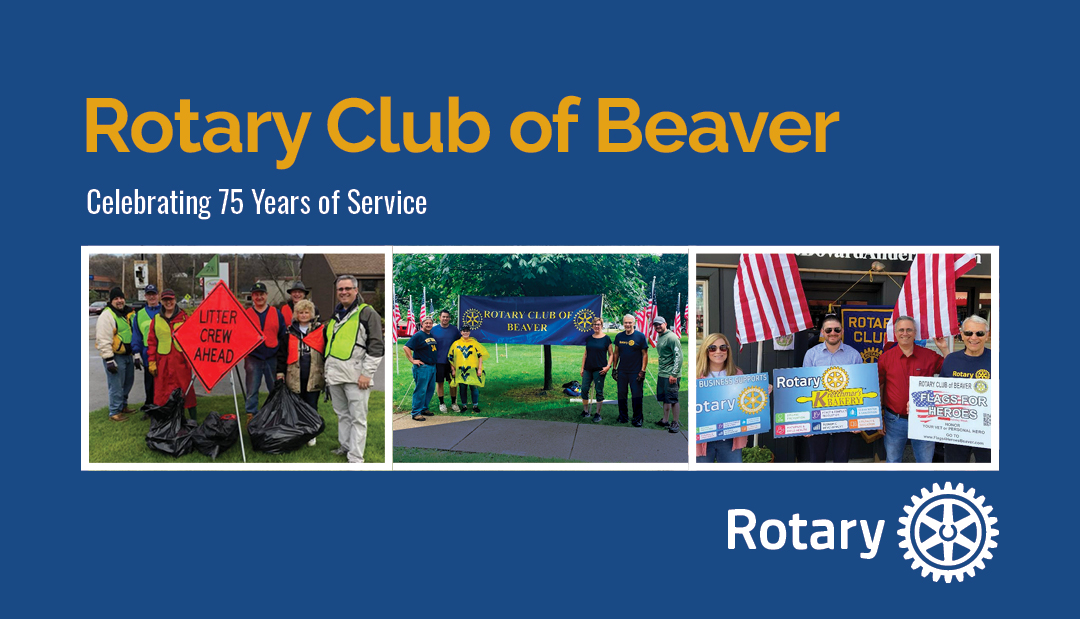 Rotary Club of Beaver – Celebrating 75 Years of Service