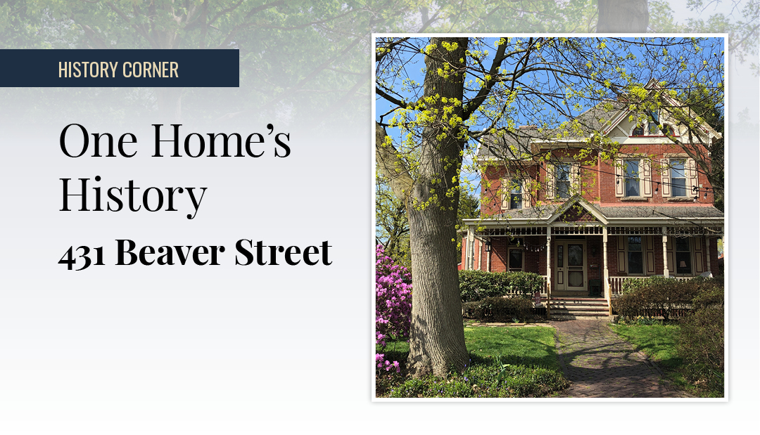 One Home’s History | 431 Beaver Street